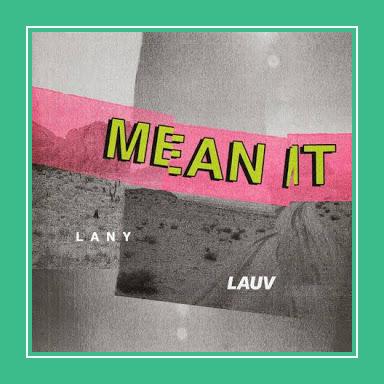 Lauv Lany Mean It Official Video 1411462 Ringtone for iPhone